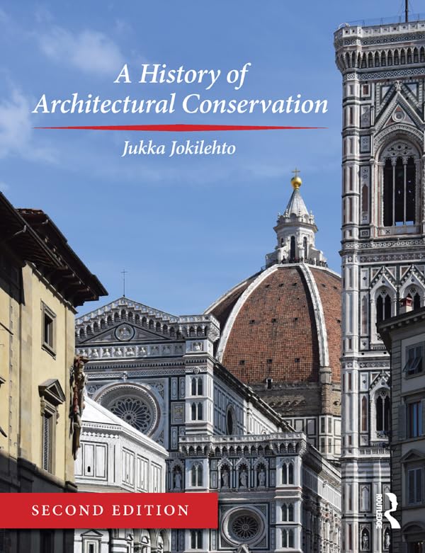 ler totalmente A History of Architectural Conservation (English Edition)