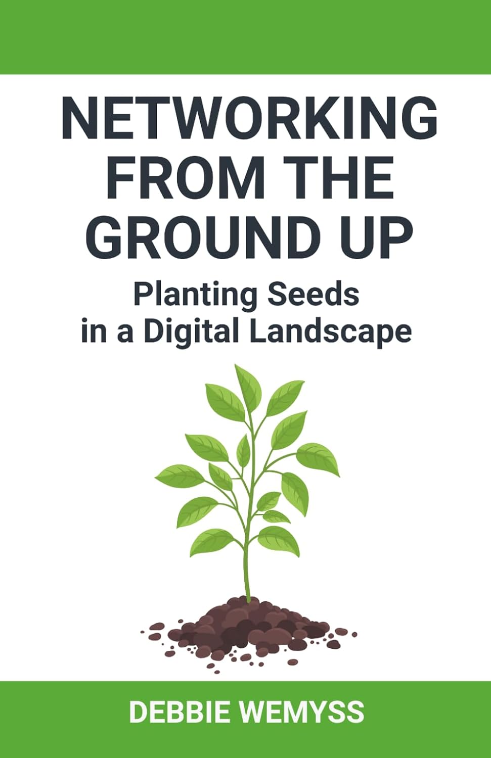Networking From the Ground Up: Planting Seeds in a Digital Landscape baixar livro de graça