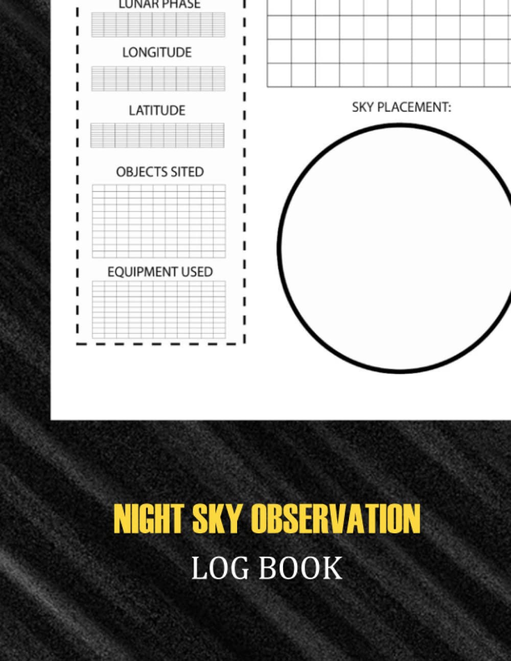 Night Sky Observation Log Book: Astronomer Notebook | Lunar Moon | Outer Space Observations | Stars | Stargazing | Telescope | Backyard Galaxy | Cosmic Star watching For Adults, Kids, Men, Women baixar o livro de graça
