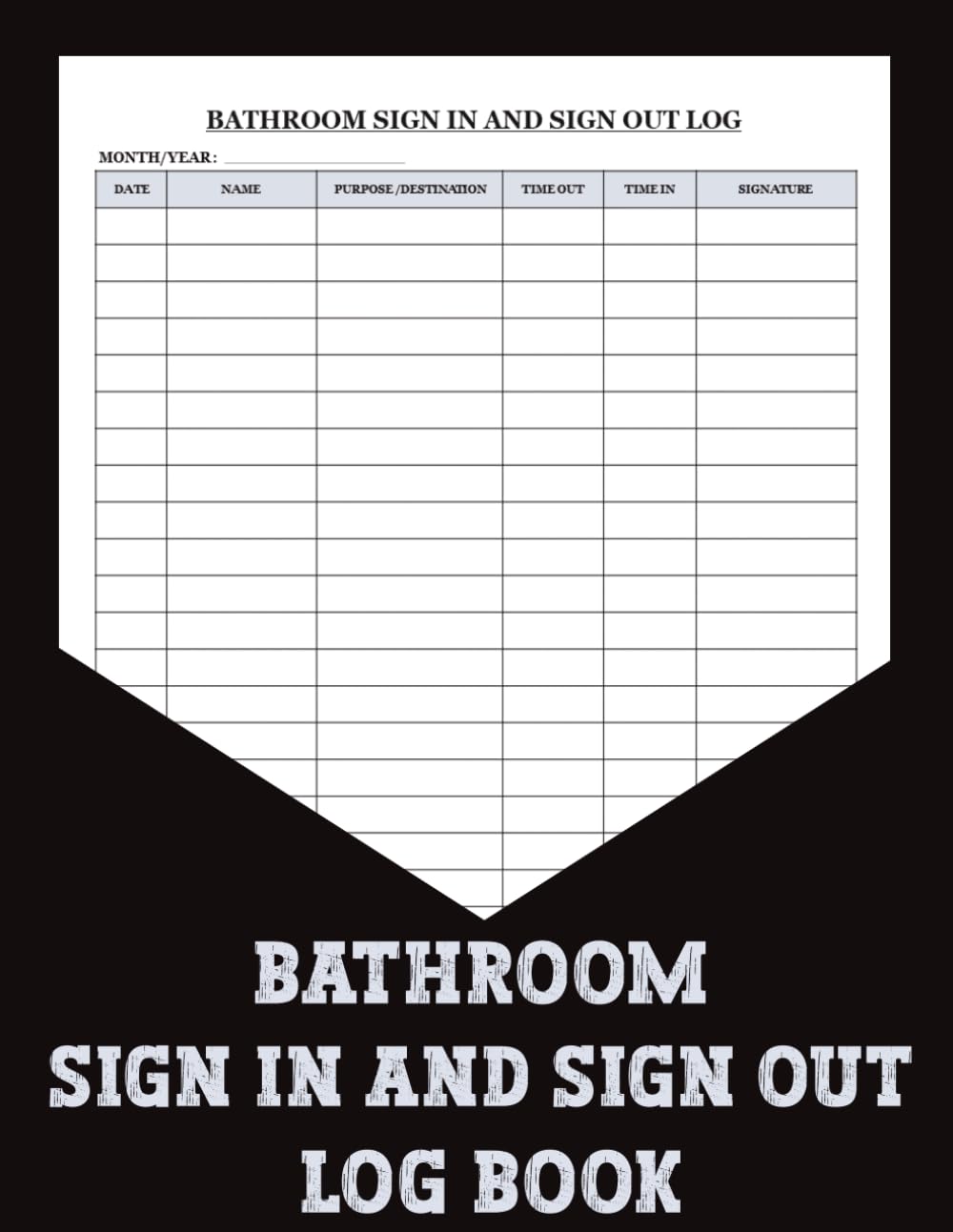 Bathroom Sign In and Sign Out Log Book: Bathroom Entry & Exit Record Book for Schools, Offices, Workplaces, Students, Employees, and Visitors baixar livro de graça