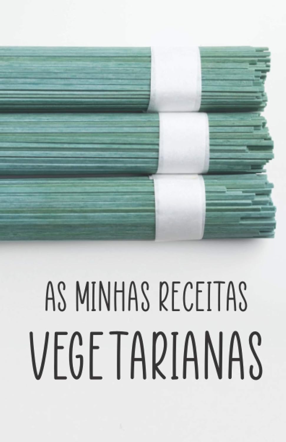 As minhas receitas vegetarianas: Livro de receitas com folhas para preencher. Caderno de receitas para personalizar (Portuguese Edition) baixar livro de graça