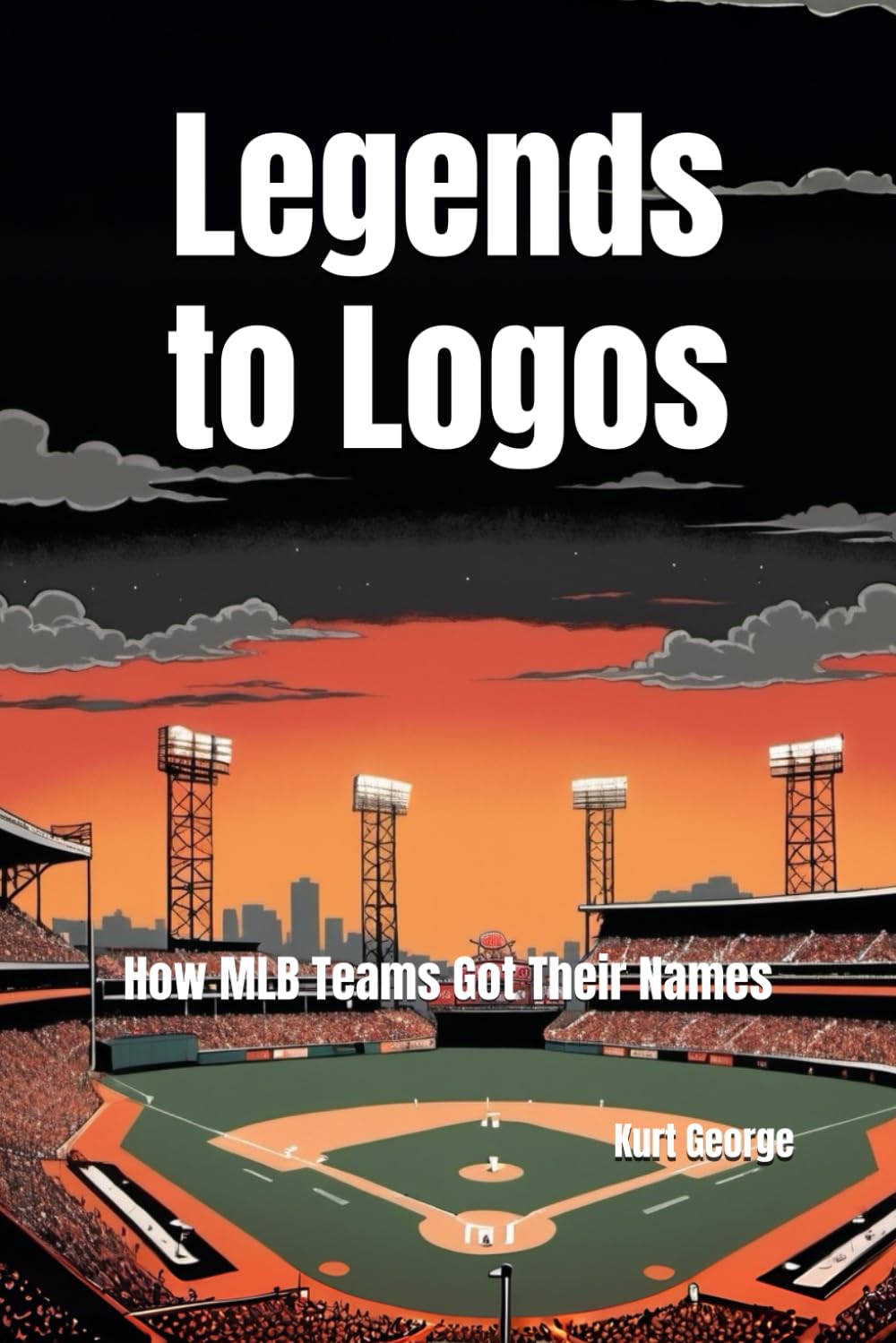 Legends to Logos: How MLB Teams Got Their Names baixar o livro de graça
