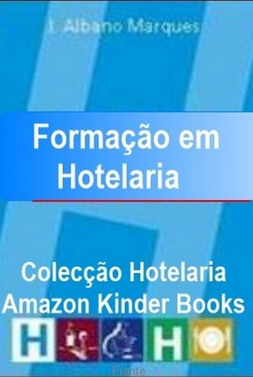 Formação em Hotelaria (Coleção Hotelaria Livro 6) baixar livro de graça