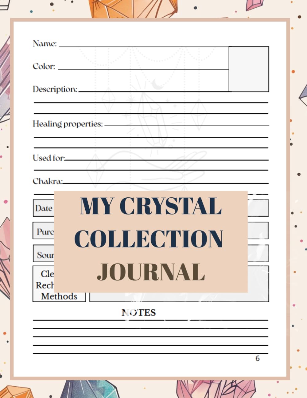 My Crystal Collection journal: Track and identify the Healing Power of Crystals, 120 Pages. baixar o livro de graça
