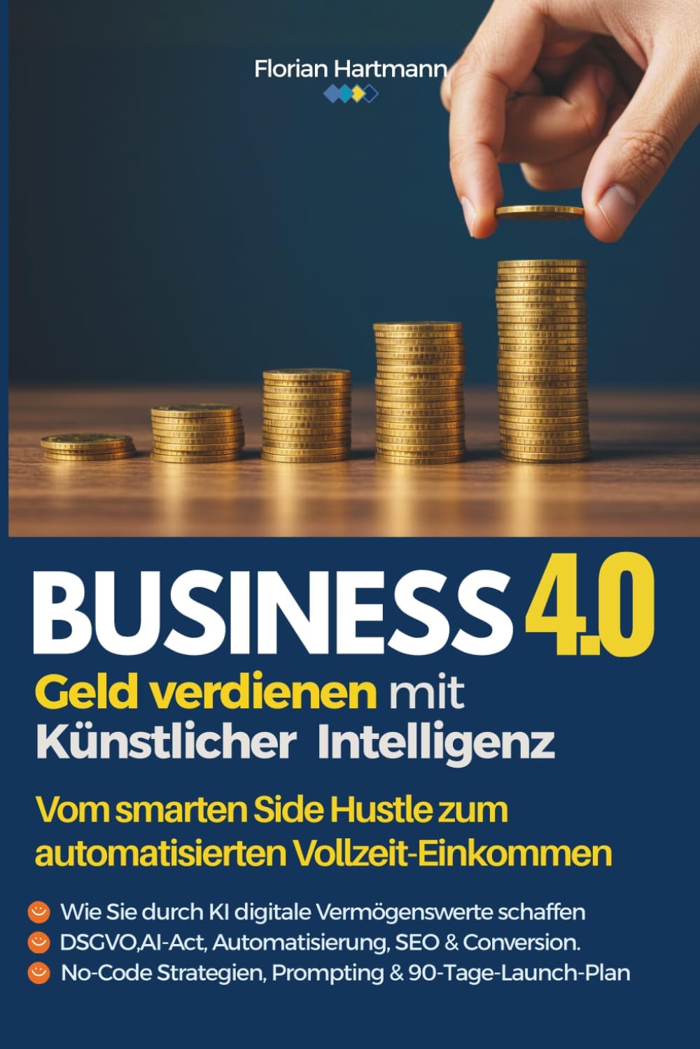 ler totalmente Business 4.0: Geld verdienen mit KI: Vom smarten Side Hustle zum automatisierten Einkommen (German Edition)