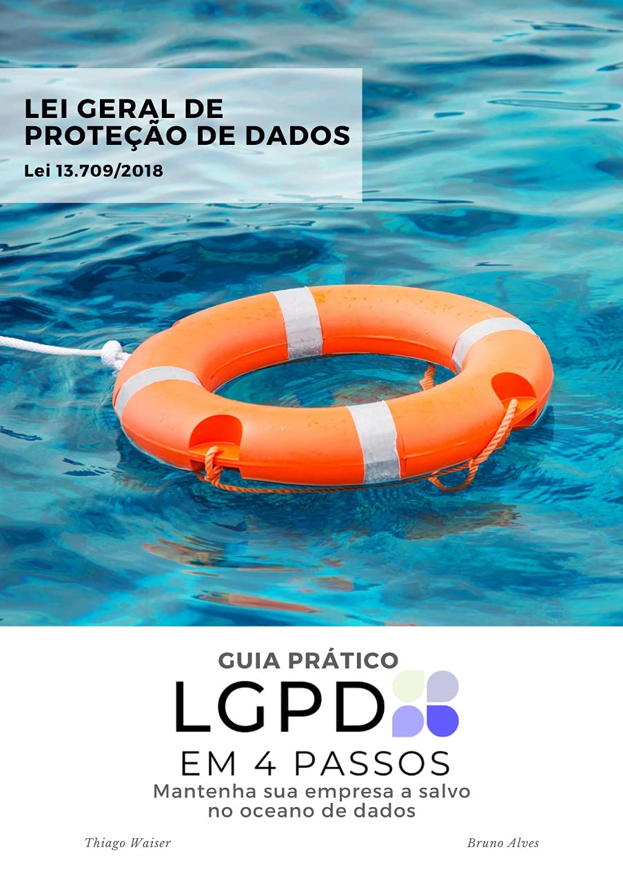 LGPD EM 4 PASSOS: Mantenha sua empresa a salvo no oceano de dados baixar livro de graça