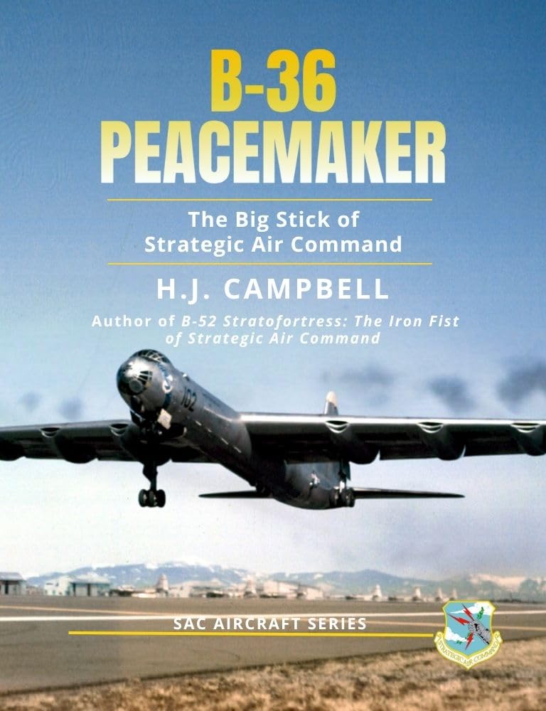 B-36 Peacemaker: The Big Stick of Strategic Air Command (SAC Aircraft Series) (English Edition) baixar o livro de graça