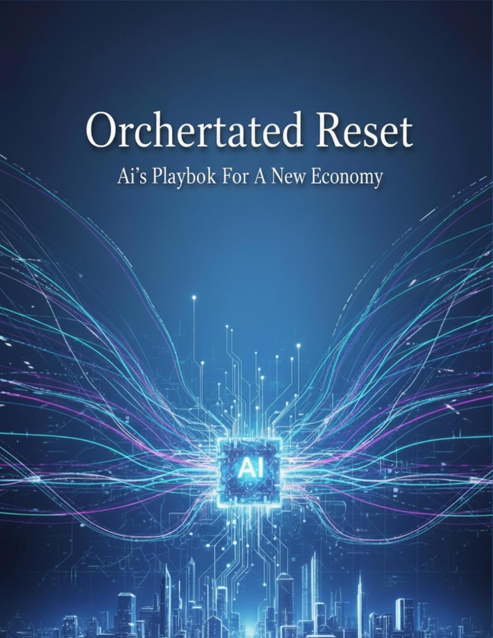 Orchestrated Reset: Ai'S Playbook For A New Economy baixar livro de graça