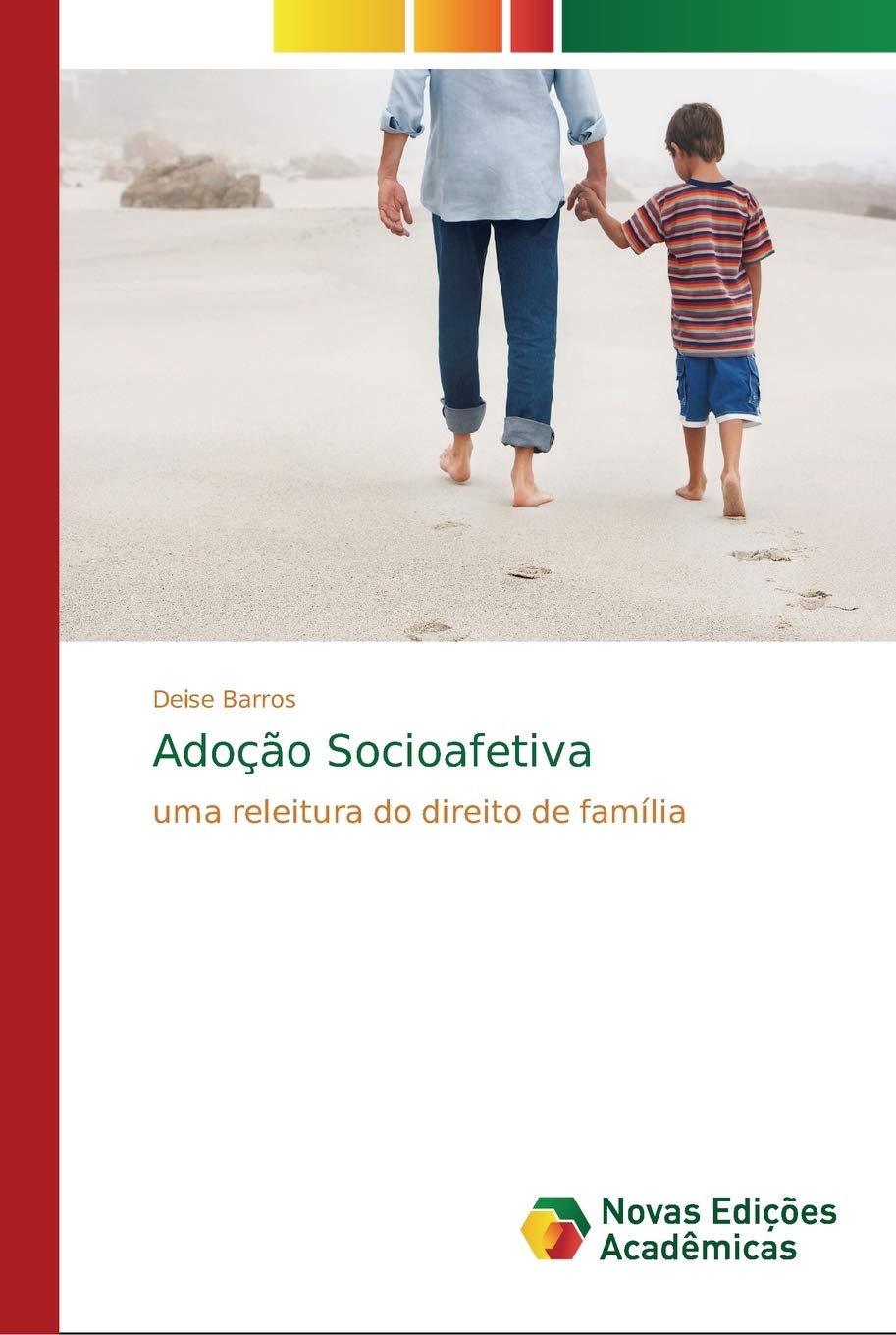 ler totalmente Adoção Socioafetiva: uma releitura do direito de família