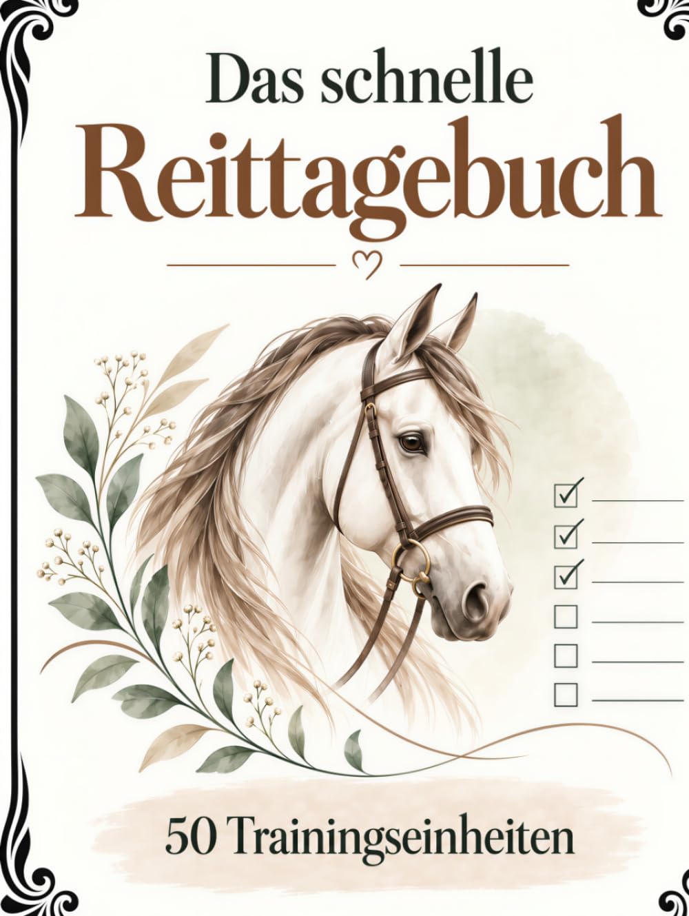 Pferde Trainingsbuch zum Ankreuzen: Reittagebuch für 50 Trainingseinheiten – Training, Fortschritt und Auffälligkeiten in nur 1–2 Minuten dokumentieren (German Edition) baixar o livro de graça