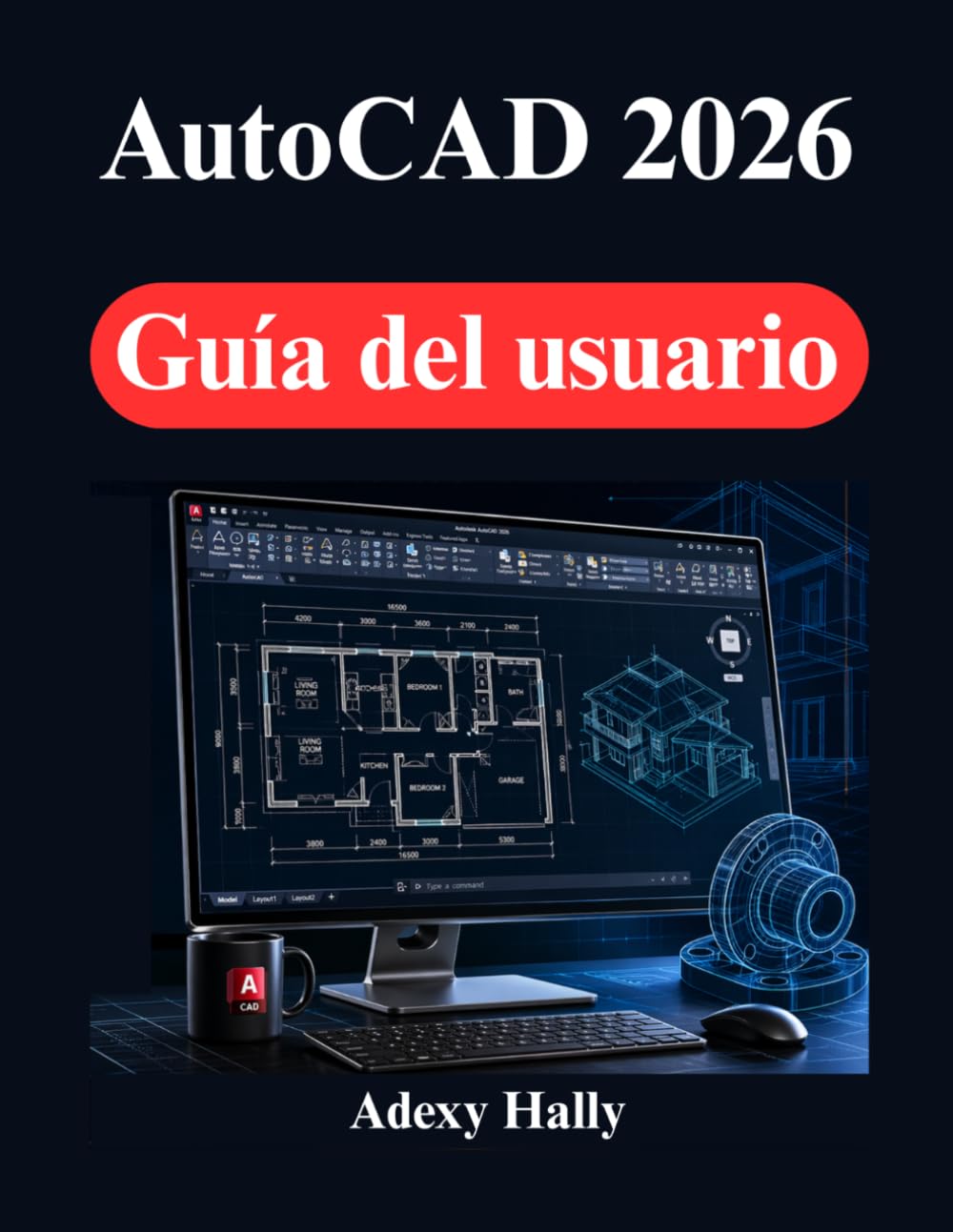 ler totalmente AutoCAD 2026 Guía del usuario: Instrucciones para proyectos de dibujo 2D, modelado 3D diseño del mundo real