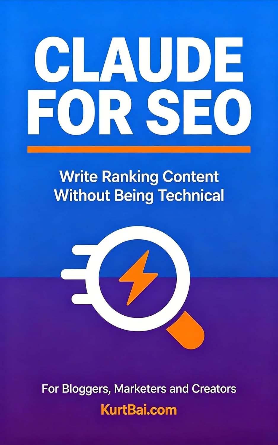 Claude for SEO: Write Ranking Content Without Being Technical: How Bloggers, Affiliate Marketers, and Small Business Owners Use AI to Get Google Traffic... Coding Toolbox Book 5) (English Edition) baixar o livro de graça