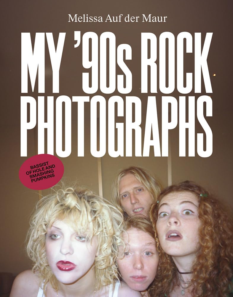 Melissa Auf Der Maur: My '90s Rock Photographs baixar o livro de graça