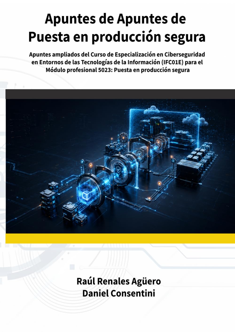 ler totalmente Apuntes de Puesta en producción segura: Apuntes ampliados del Curso de Especialización en Ciberseguridad en Entornos de las Tecnologías de la... (Apuntes de Ciberseguridad) (Spanish Edition)
