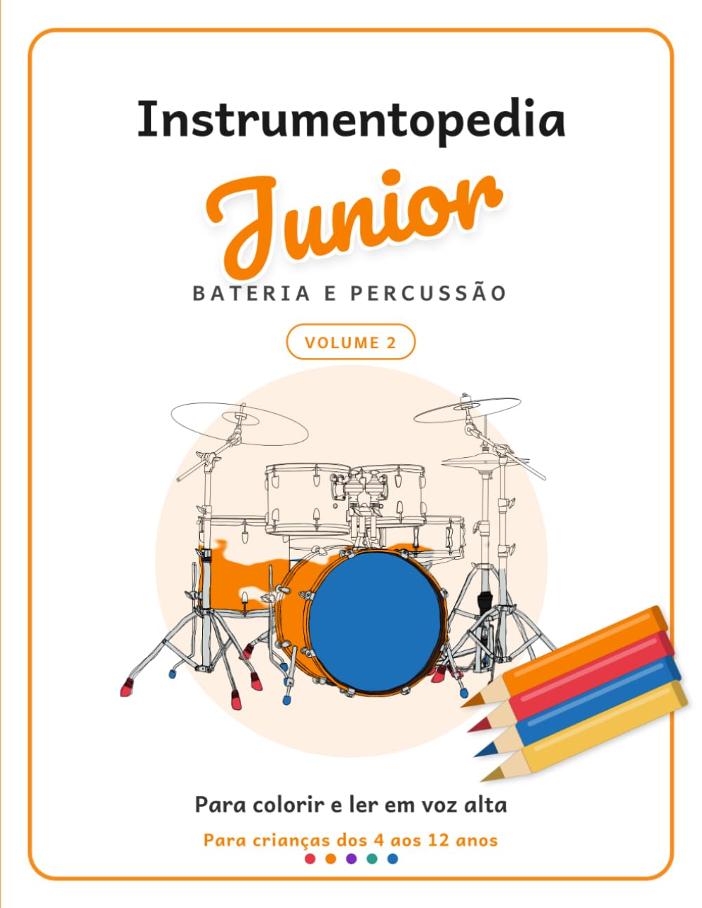 Instrumentopedia Junior: Bateria e percussão (Portuguese Edition) baixar o livro de graça