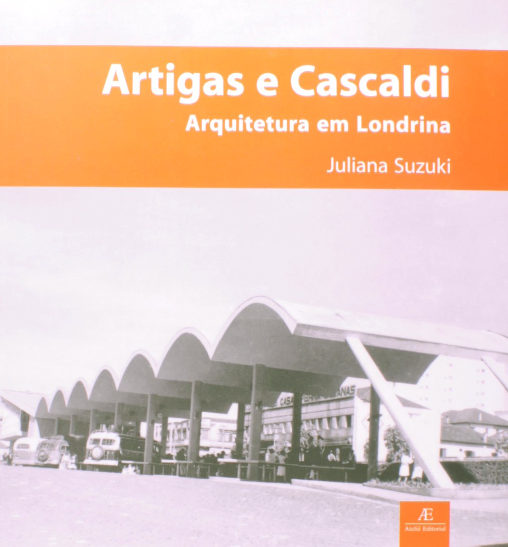 capítulo por capítulo baixar Artigas e Cascaldi - Arquitetura em Londrina