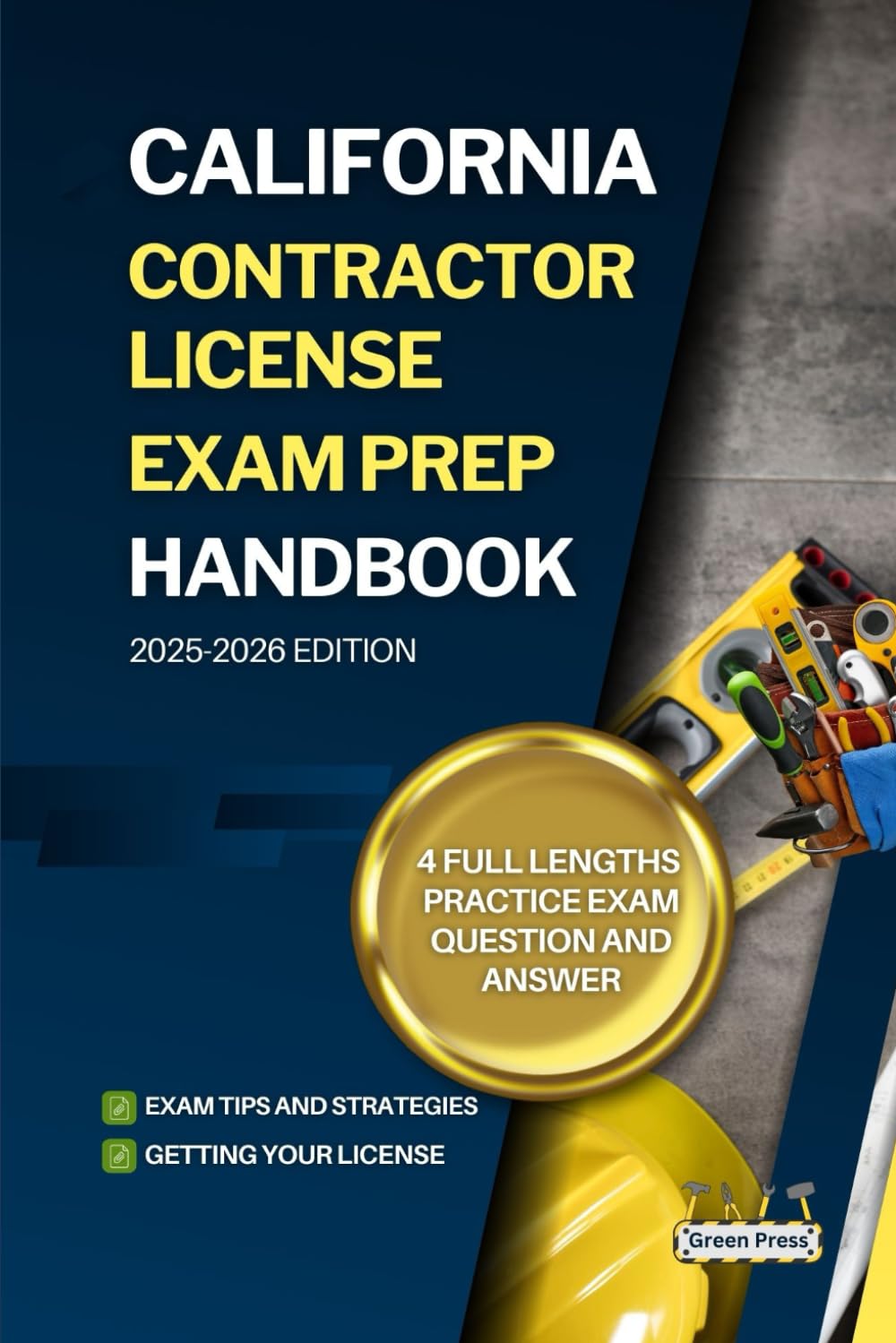 CALIFORNIA CONTRACTOR LICENSE EXAM PREP HANDBOOK: A Complete Guide to Passing the Exam on Your First Try (USA GENERAL CONTRACTOR LICENSE EXAM PREP GUIDES) baixar o livro de graça