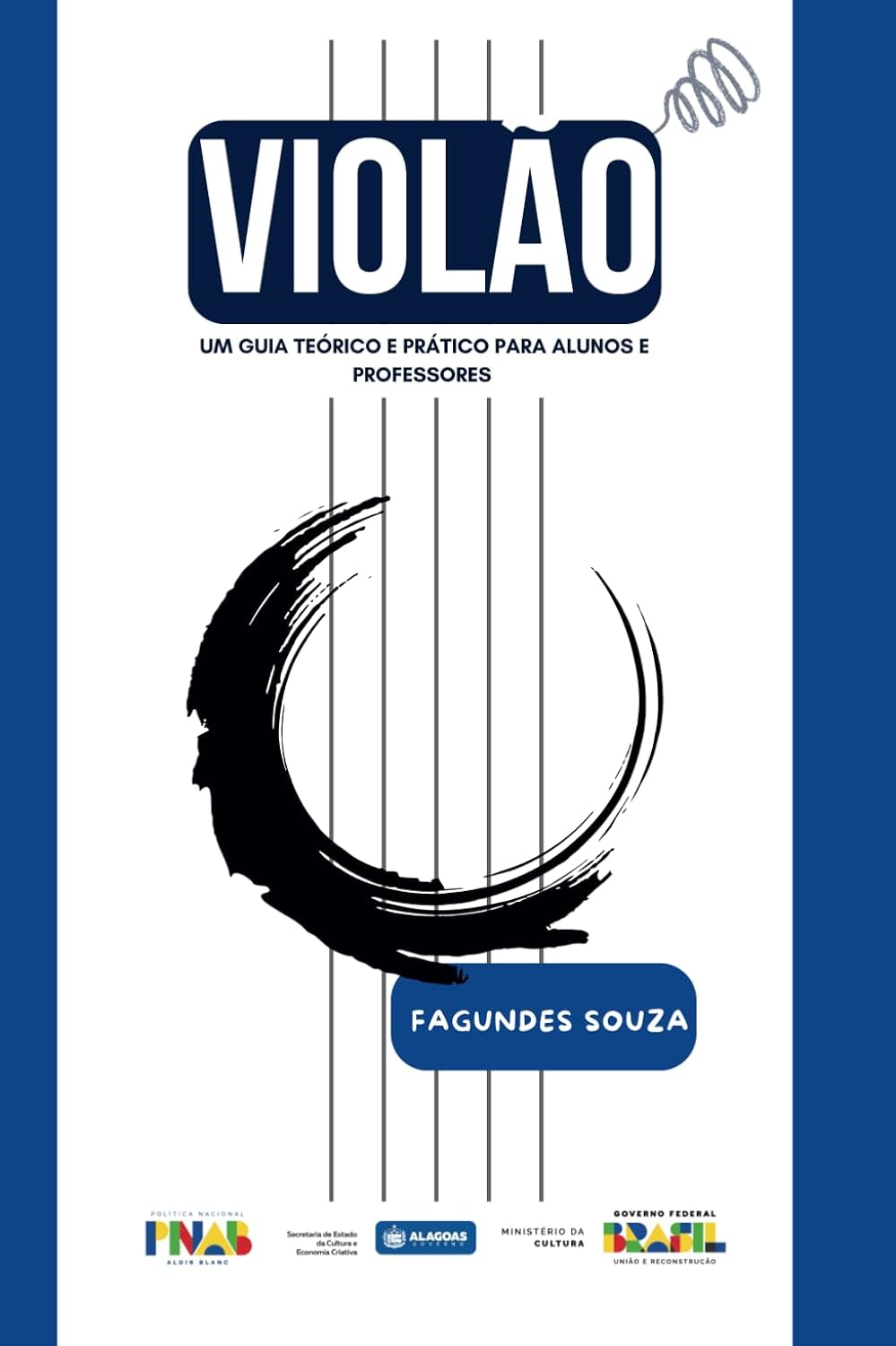 VIOLÃO: UM GUIA TEÓRICO E PRÁTICO PARA ALUNOS E PROFESSORES (Portuguese Edition) baixar o livro de graça