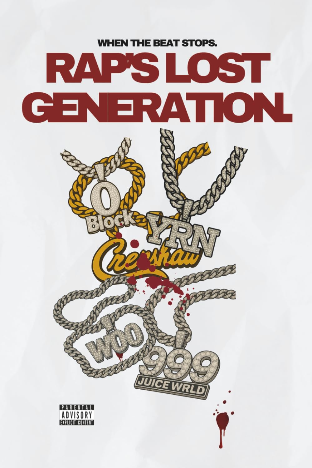 WHEN THE BEAT STOPS - Rap’s Lost Generation: The Stories of Nipsey Hussle, XXXTentacion, Juice Wrld, Mac Miller & More. baixar o livro de graça