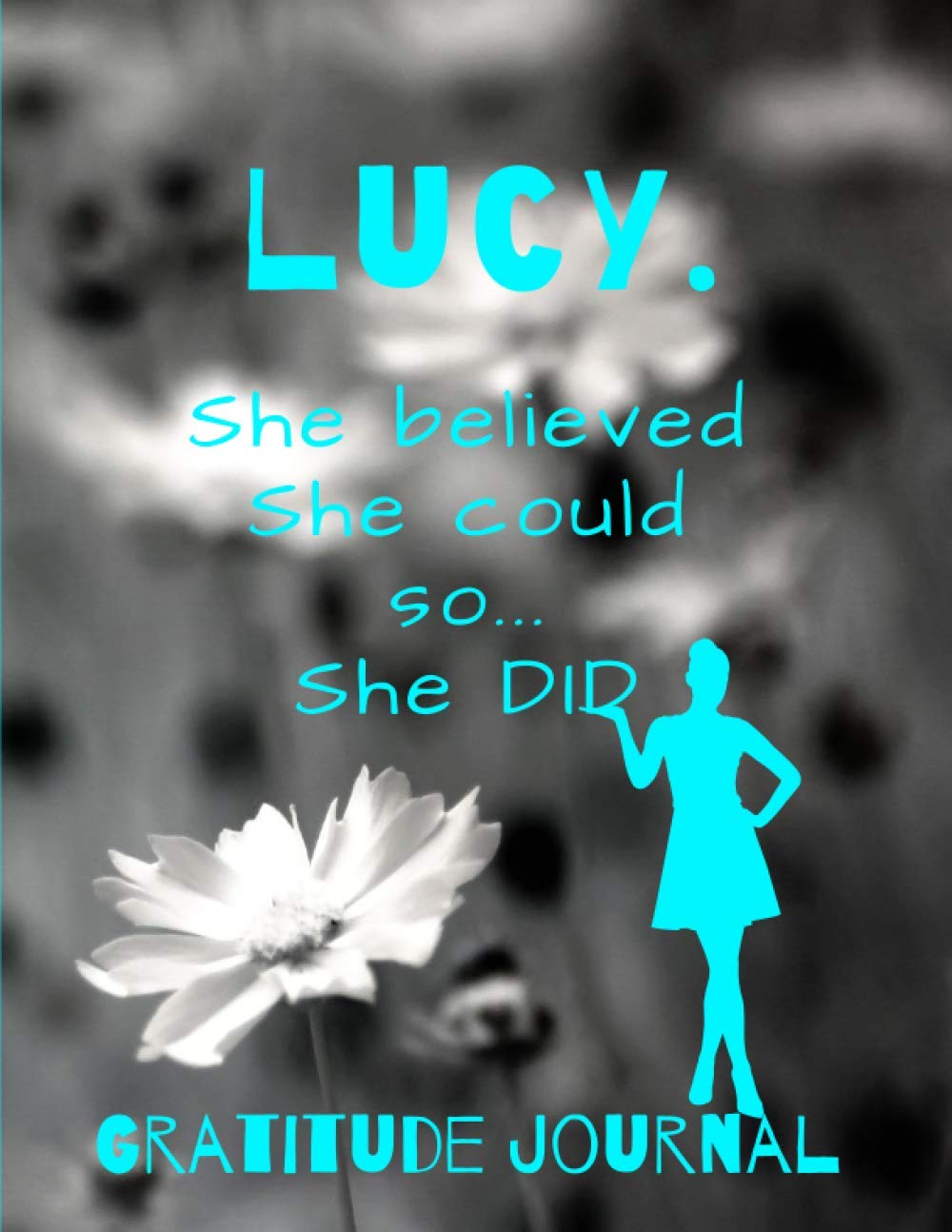 capítulo por capítulo baixar Lucy. She Believed She Could So She Did. Gratitude Journal: Start Your Day With Gratitude. Daily Gratitude Journal/Diary With Inspirational And... Women, Girls. Journal For You. Gift For Her.