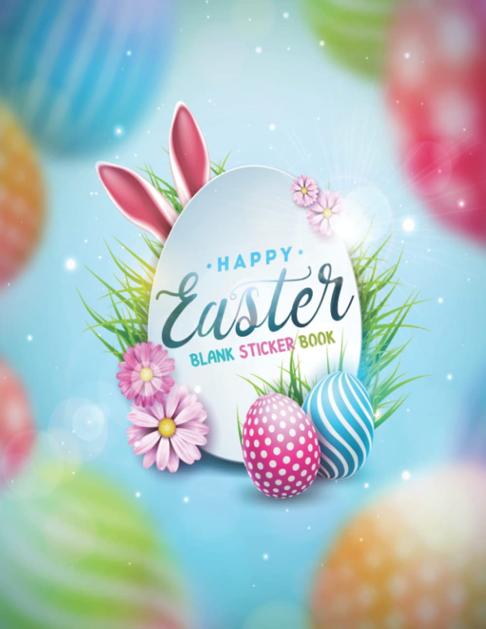 Happy Easter Blank Sticker Book: Happy Easter Blank Sticker Book for Collecting Stickers Gifts for Kids & Adults baixar o livro de graça