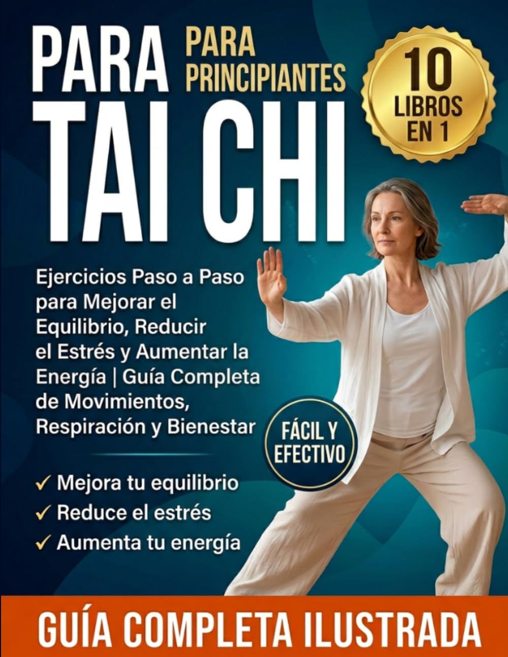capítulo por capítulo baixar TAI CHI PARA PRINCIPIANTES: 10 LIBROS EN 1: Ejercicios Paso a Paso para Mejorar el Equilibrio, Reducir el Estrés y Aumentar la Energía | Guía Completa... Respiración y Bienestar (Spanish Edition)