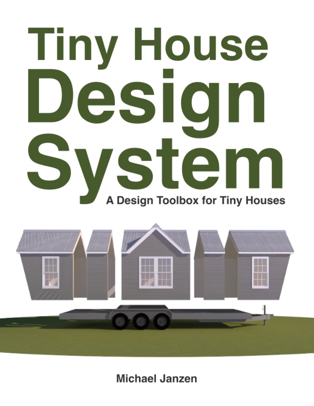 ler totalmente Tiny House Design System: A Design Toolbox for Tiny Houses