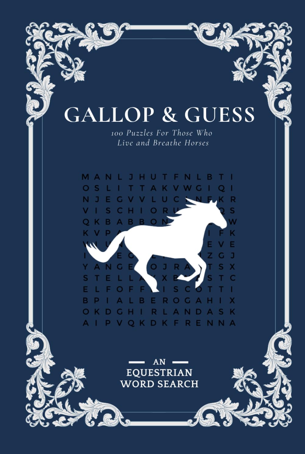 ler totalmente Gallop & Guess: 100 Puzzles For Those Who Live and Breathe Horses: An Equestrian Word Search