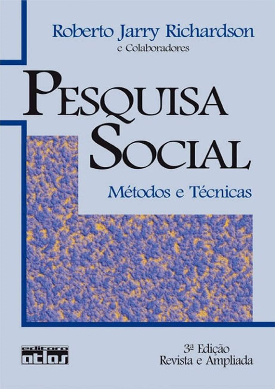 Pesquisa Social: Métodos E Técnicas