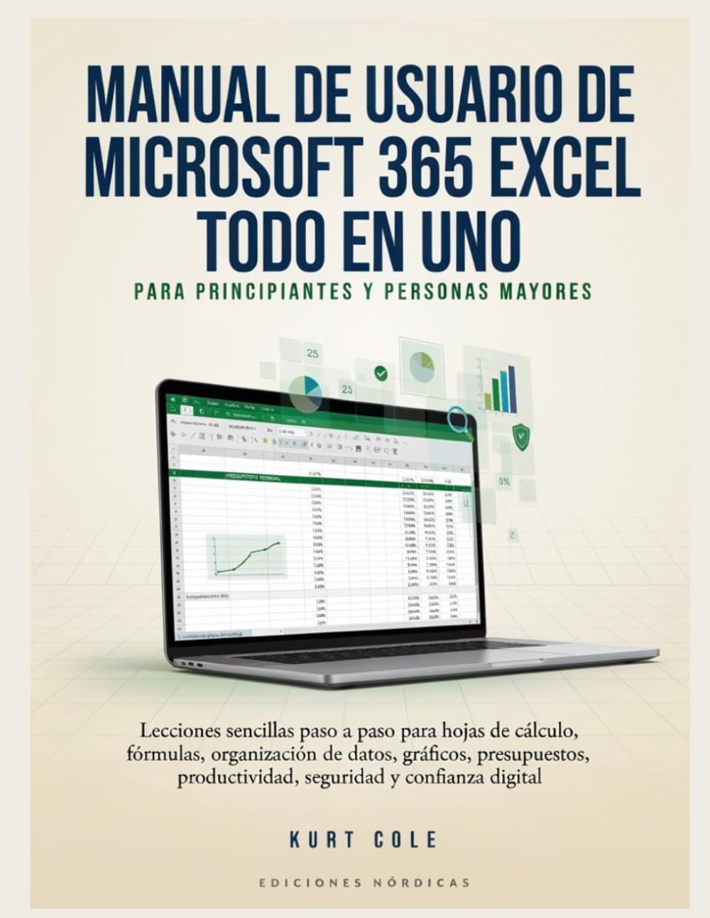 MANUAL DE USUARIO DE MICROSOFT 365 EXCEL TODO EN UNO PARA PRINCIPIANTES Y PERSONAS MAYORES: Lecciones sencillas paso a paso para hojas de cálculo,... y confianza digital (Spanish Edition) baixar livro de graça