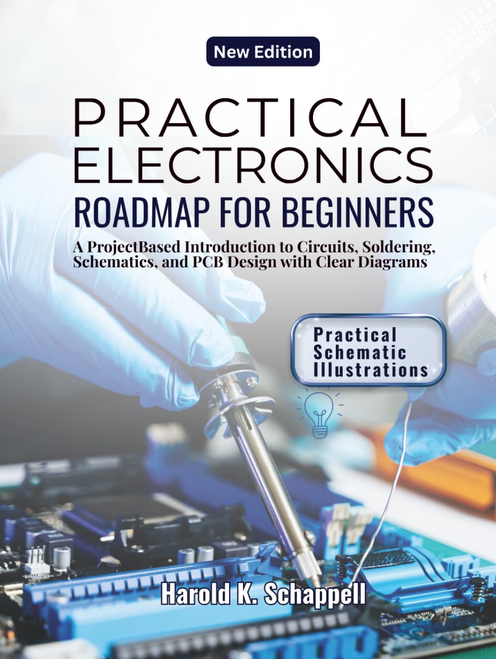 PRACTICAL ELECTRONICS ROADMAP FOR BEGINNERS: A Project Based Introduction to Circuits, Soldering, Schematics, and PCB Design with Clear Diagrams baixar o livro de graça