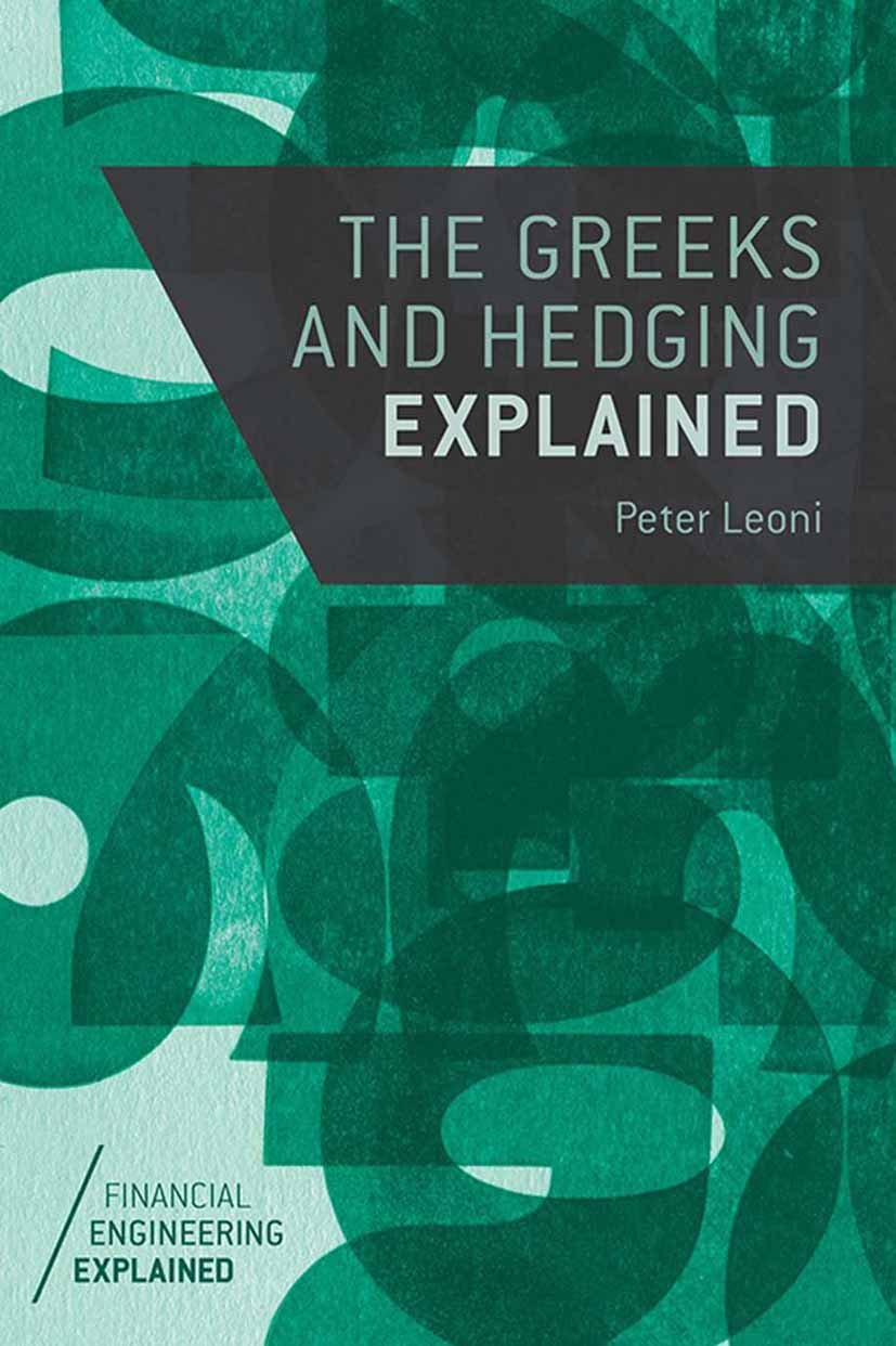 The Greeks and Hedging Explained (Financial Engineering Explained) (English Edition) baixar livro de graça
