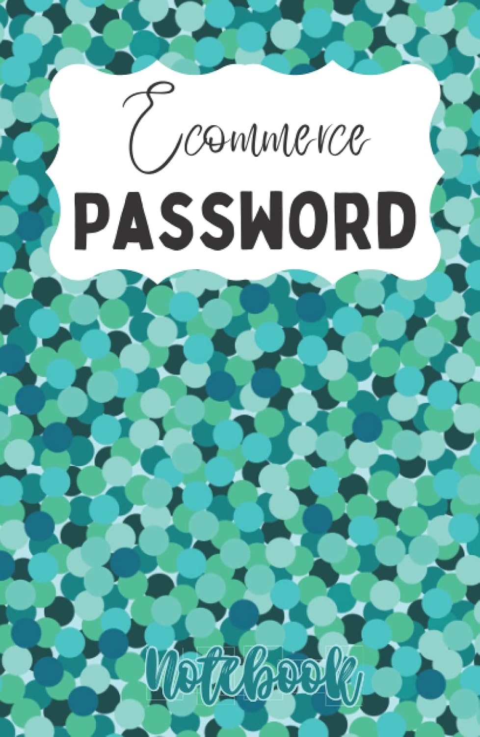 Ecommerce Password Notebook: Keep Internet Login Information Organize baixar o livro de graça