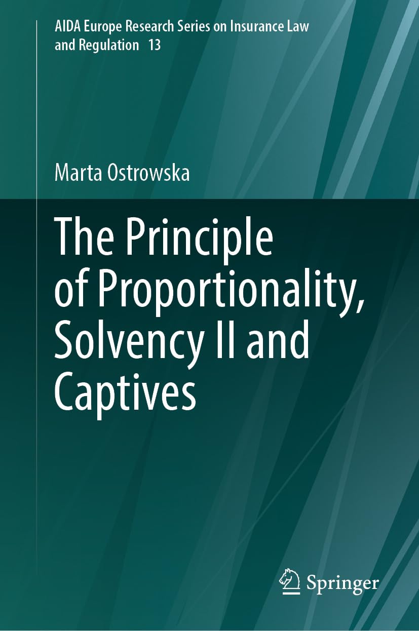 The Principle of Proportionality, Solvency II and Captives (AIDA Europe Research Series on Insurance Law and Regulation Book 13) (English Edition) baixar o livro de graça