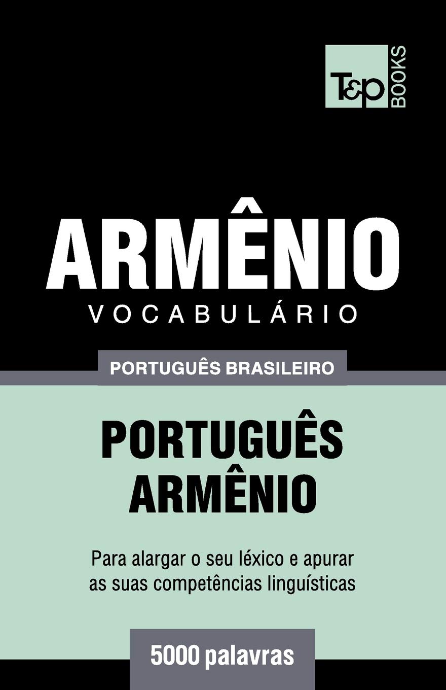 Vocabulário Português Brasileiro-Armênio - 5000 palavras: 22 baixar livro de graça