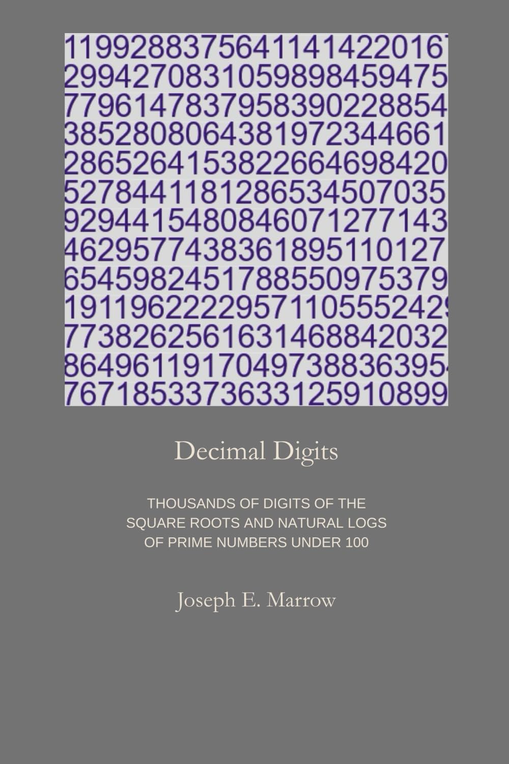 ler totalmente Decimal Digits: Thousands of digits of the square roots and natural logs of prime numbers under 100