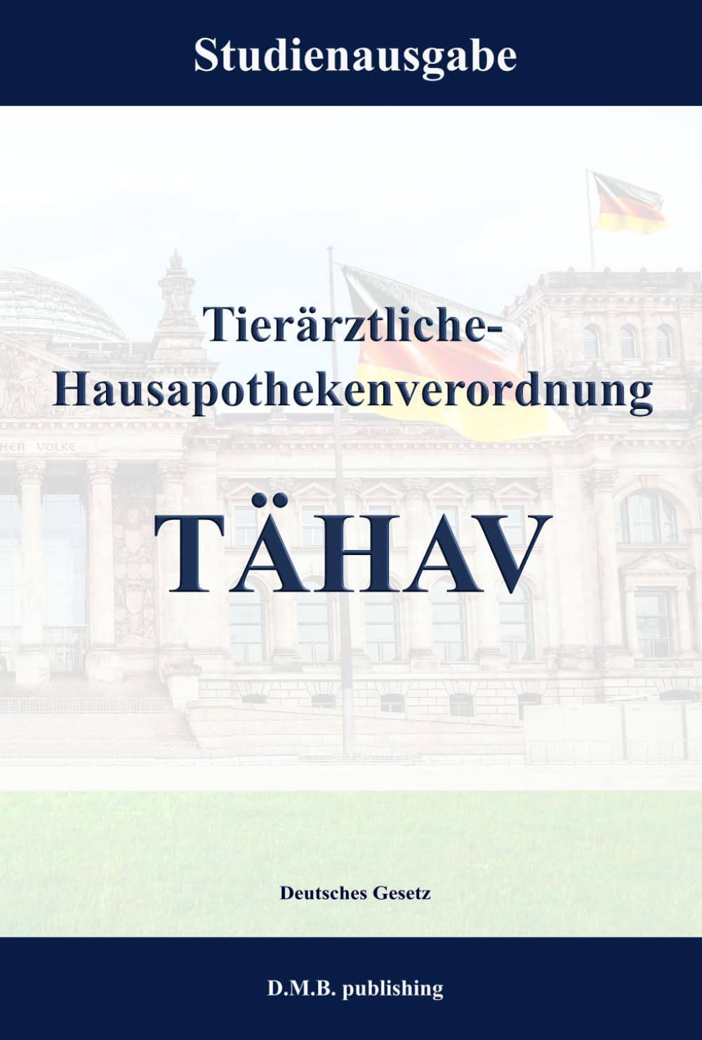 Tierärztliche-Hausapothekenverordnung - TÄHAV: Studienausgabe (German Edition) baixar livro de graça