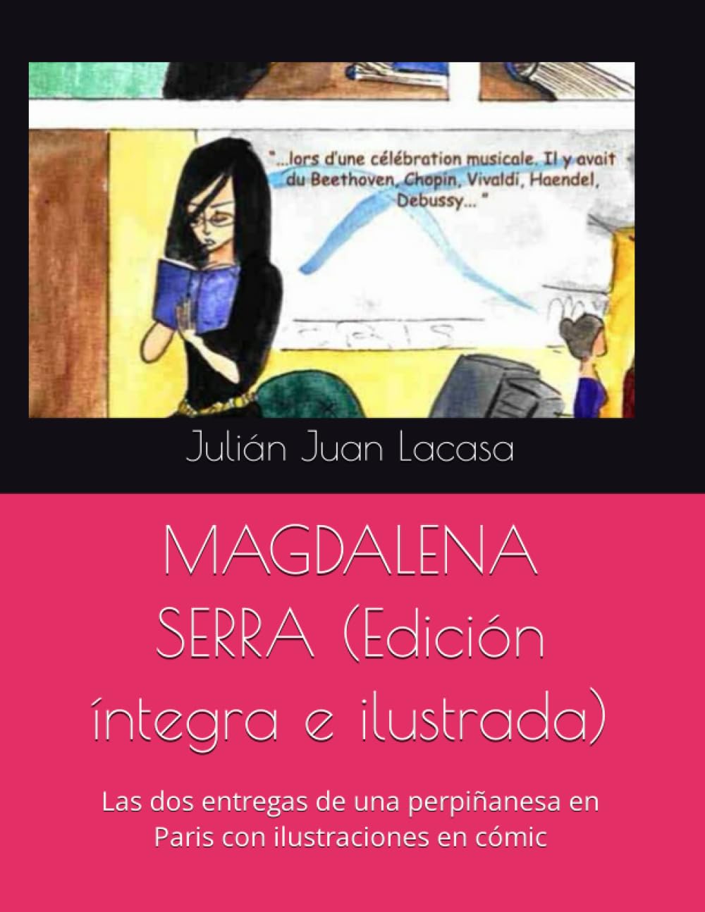 MAGDALENA SERRA (Edición íntegra e ilustrada): Las dos entregas de una perpiñanesa en Paris con ilustraciones en cómic (Spanish Edition) baixar o livro de graça