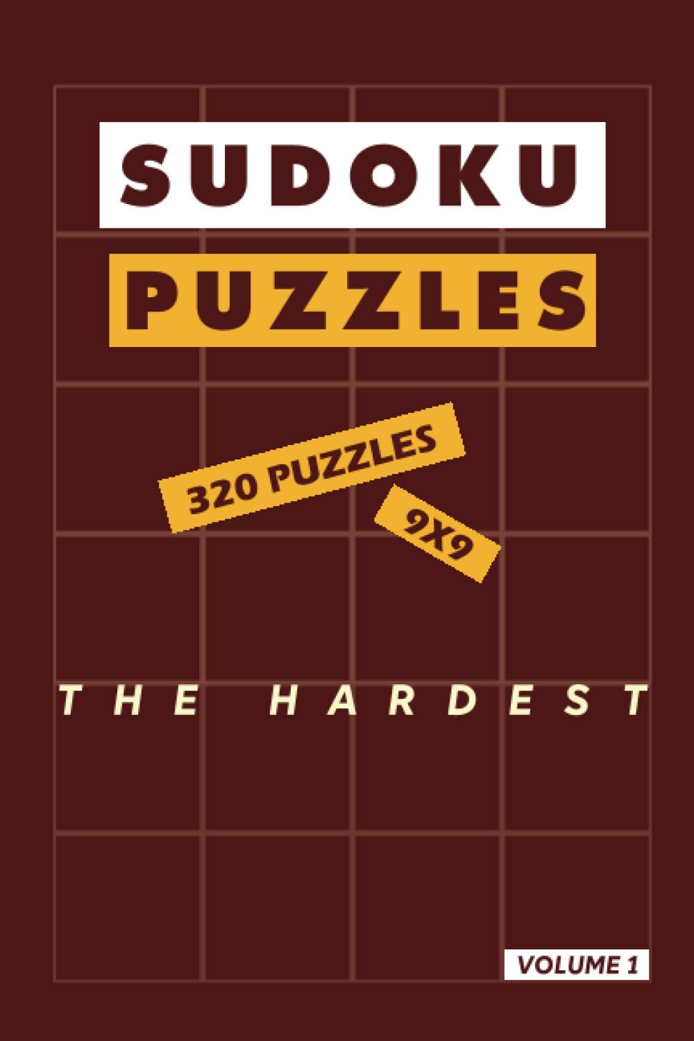 Sudoku Puzzles the hardest | Volume 1- 320 Puzzles - 9x9: Extremely hard level Sudoku puzzles game for adults |Solutions included 162 pages 6x9 inches - soft cover - matte finish baixar o livro de graça
