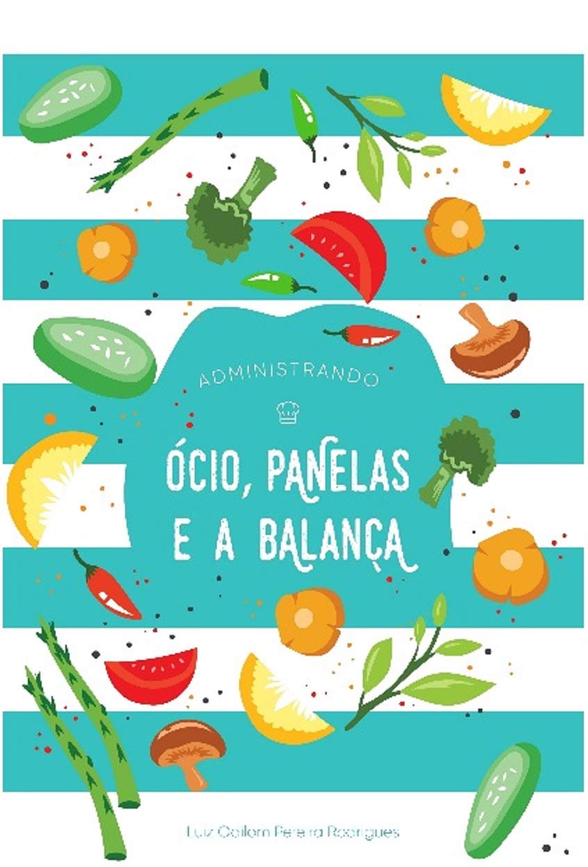 ler totalmente Administrando Ócio e Panelas