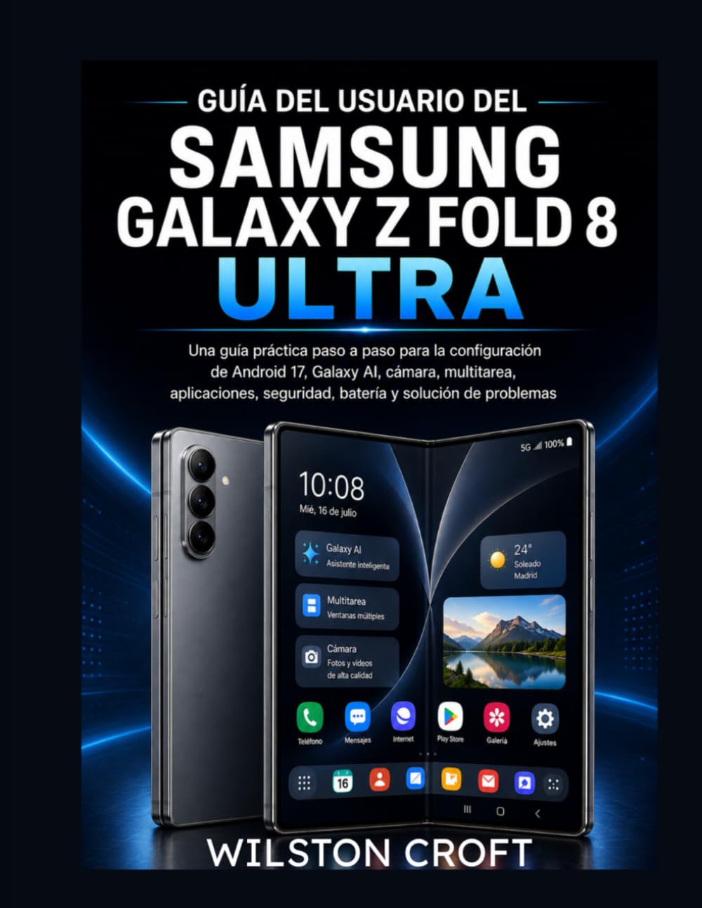 ler totalmente Guía del usuario del Samsung Galaxy Z Fold 8 Ultra (Spanish Edition)