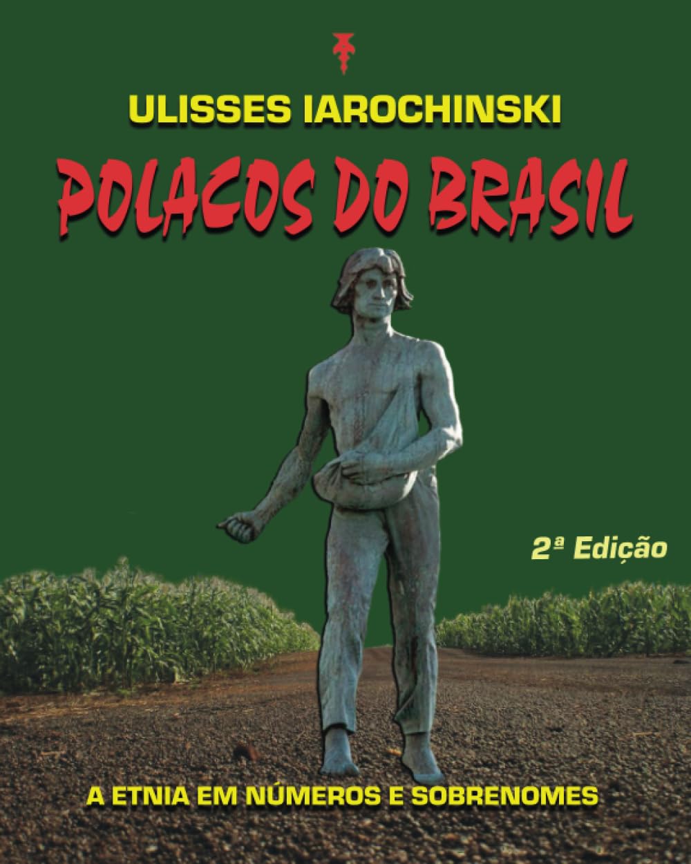 ler totalmente Polacos do Brasil: A etnia em números e sobrenomes (Portuguese Edition)