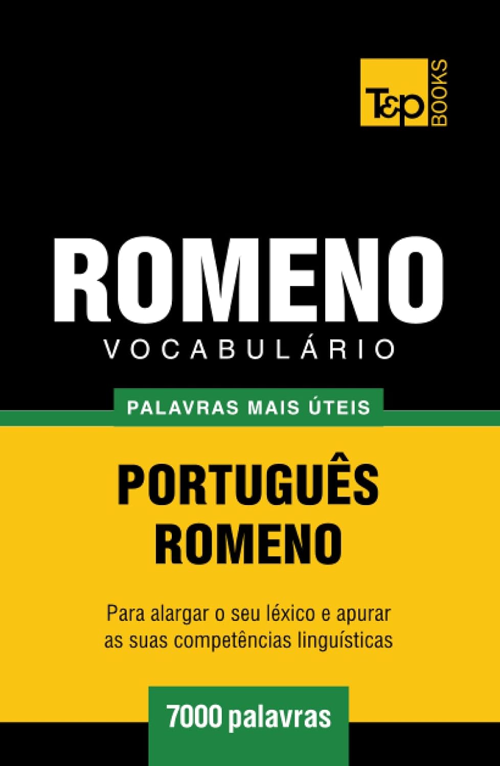 ler totalmente Vocabulário Português-Romeno - 7000 palavras mais úteis (European Portuguese Collection) (Portuguese Edition)