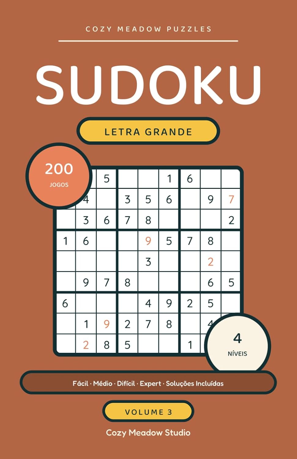 Sudoku Letra Grande: 200 Jogos do Fácil ao Expert - Volume 3 - 4 Níveis, Formato Prático de Viagem e Soluções Completas (Passatempos de Lógica para... (Cozy Meadow Puzzles) (Portuguese Edition) baixar livro de graça