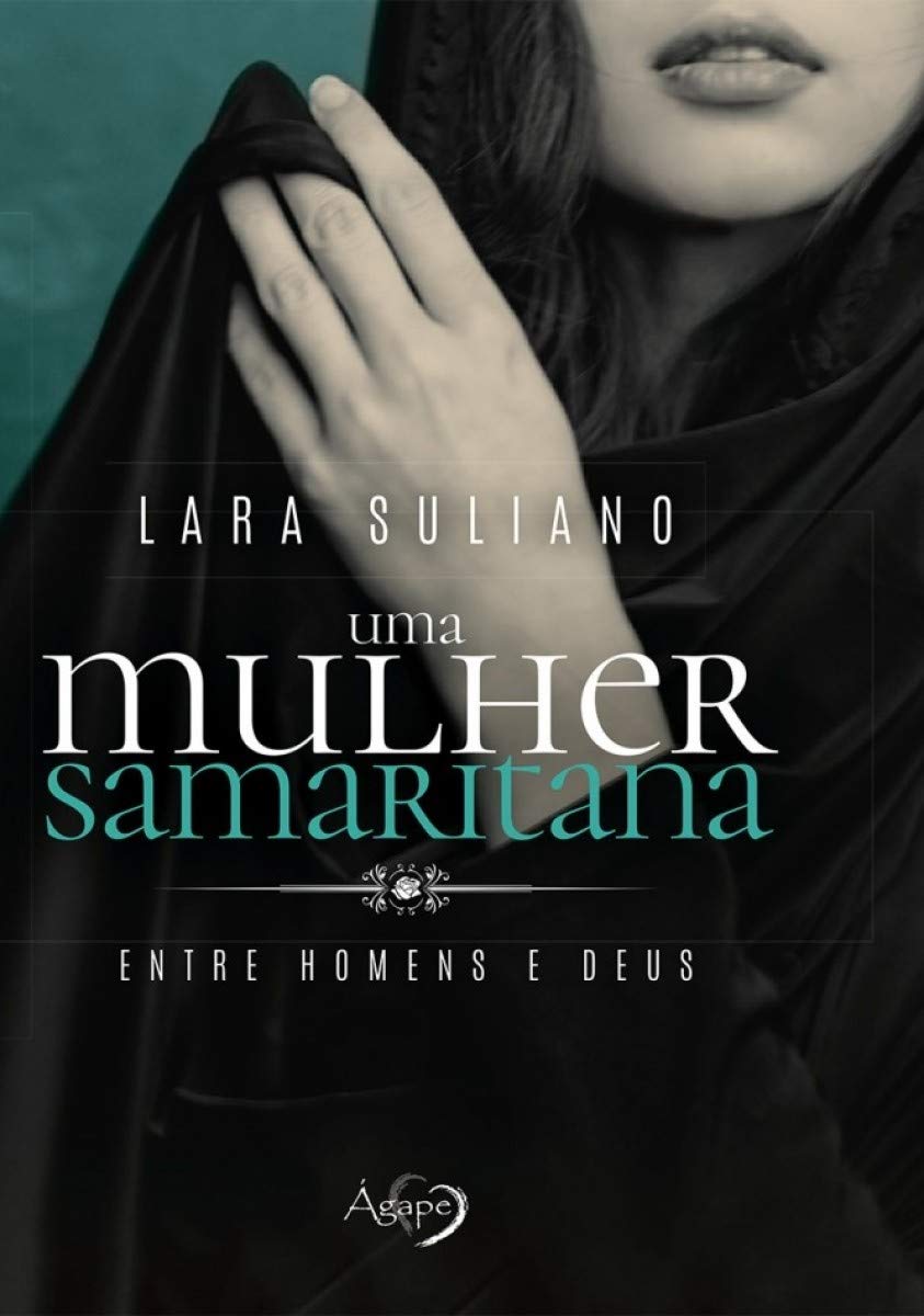 Uma mulher samaritana: Entre homens e Deus baixar o livro de graça