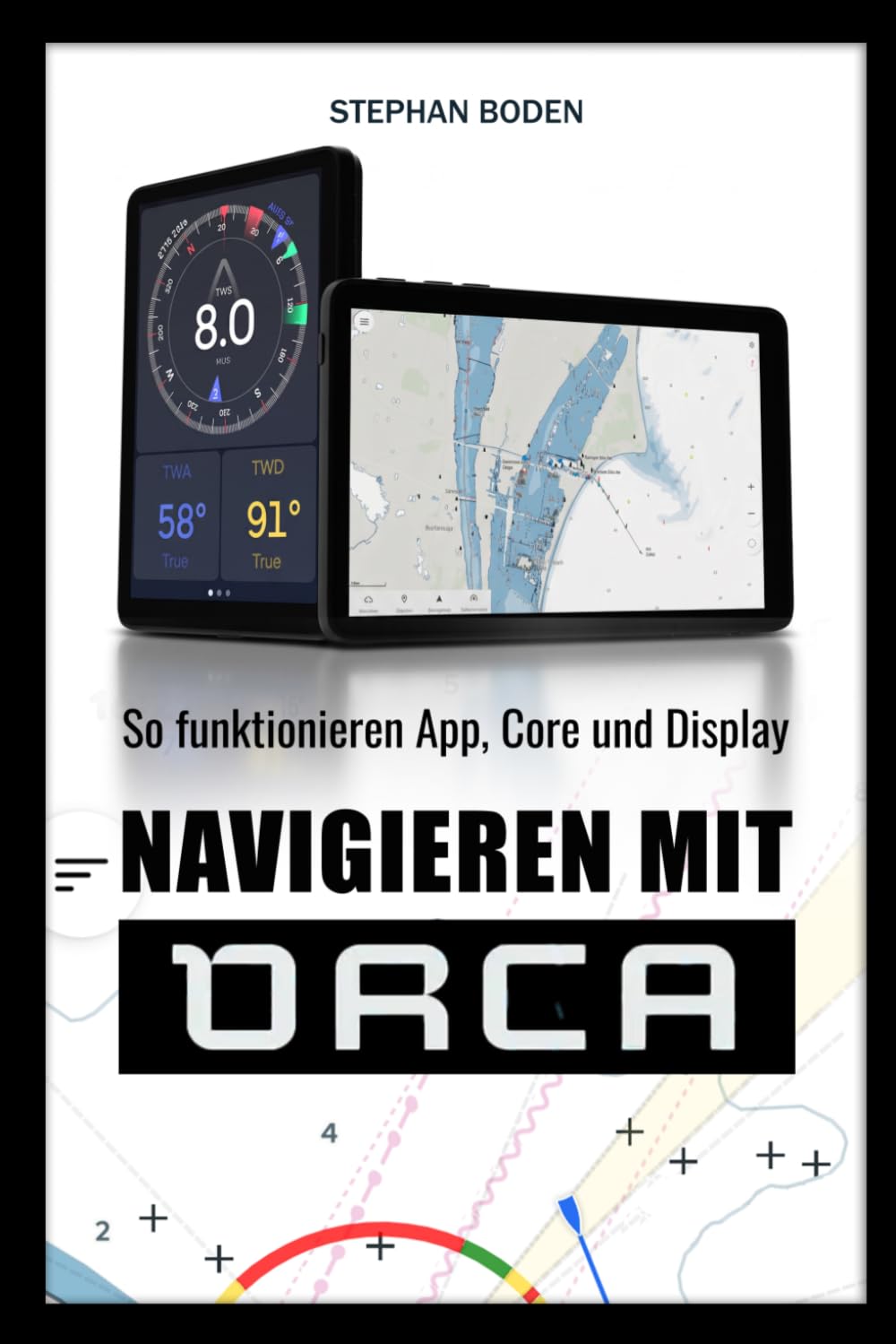 Navigieren mit ORCA: So funktionieren App, Core und Display (German Edition) baixar livro de graça