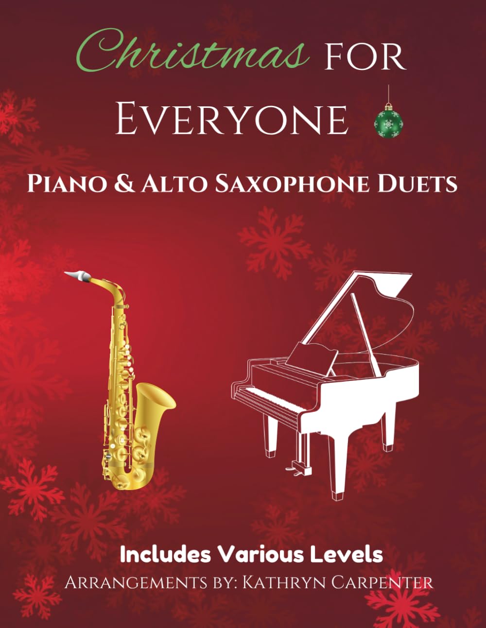Christmas for Everyone: Piano and Alto Saxophone Duets