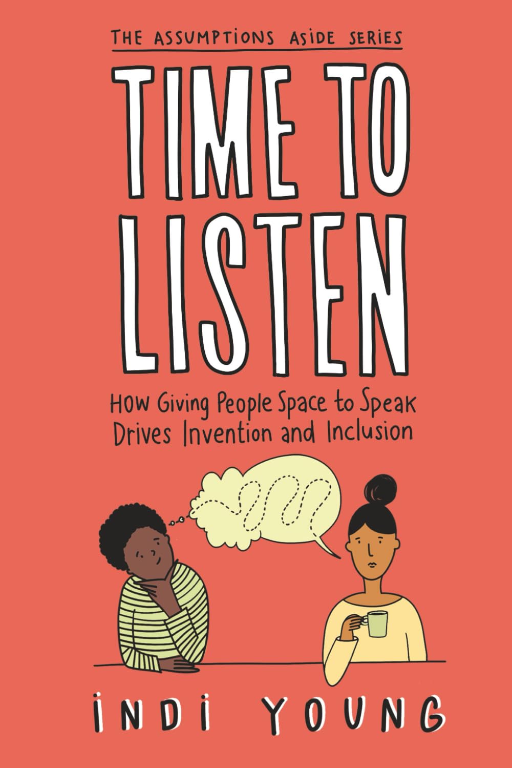 capítulo por capítulo baixar Time to Listen: How Giving People Space to Speak Drives Invention and Inclusion: 1