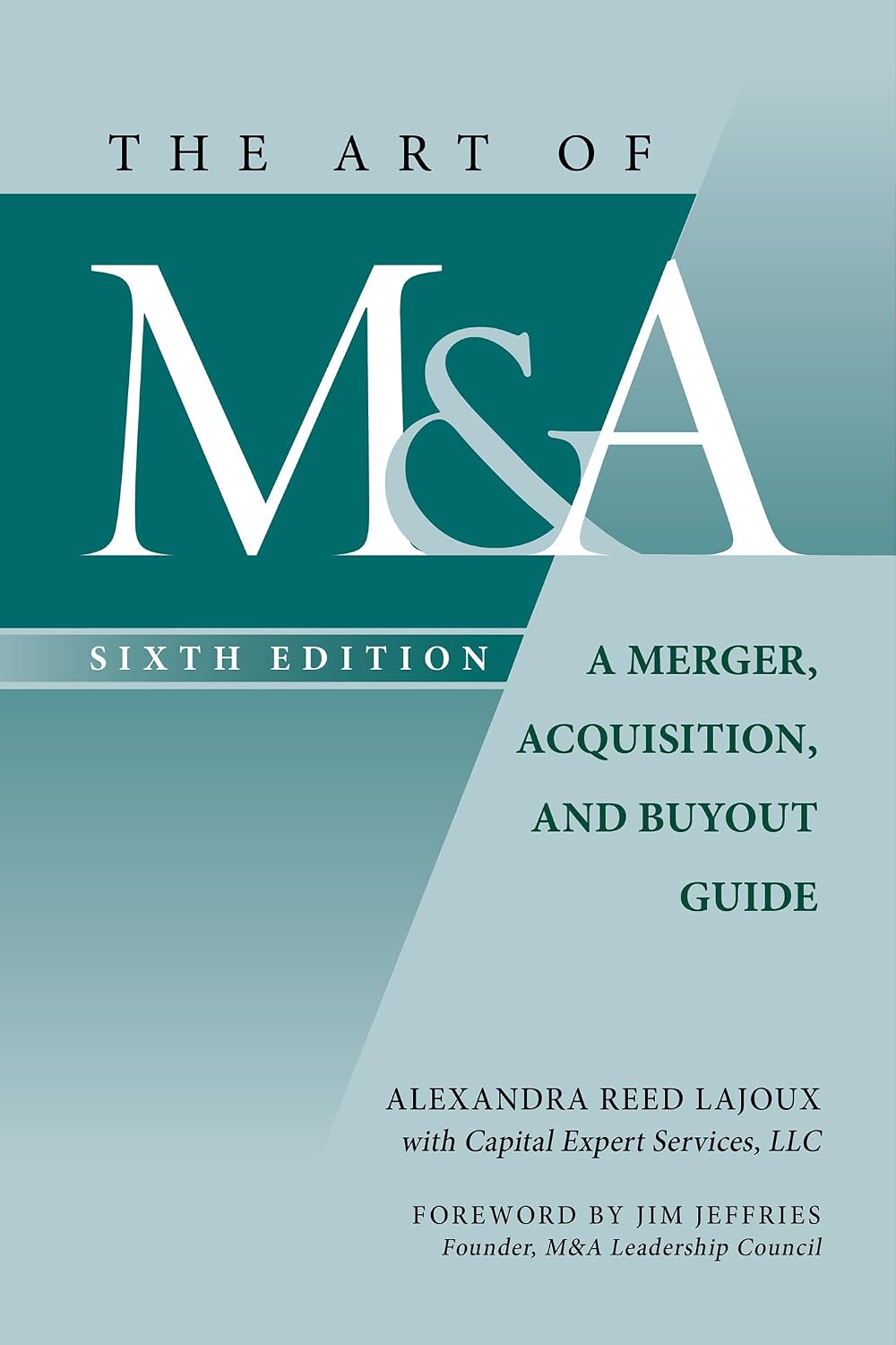 The Art of M&a, Sixth Edition: A Merger, Acquisition, and Buyout Guide baixar o livro de graça