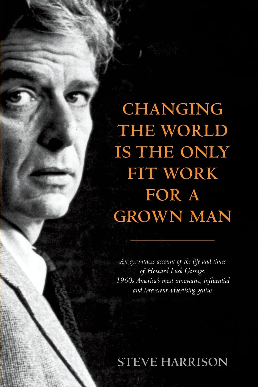Changing the World Is the Only Fit Work for a Grown Man baixar livro de graça